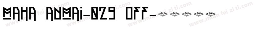 MAHA ANMAI-029 Off字体转换